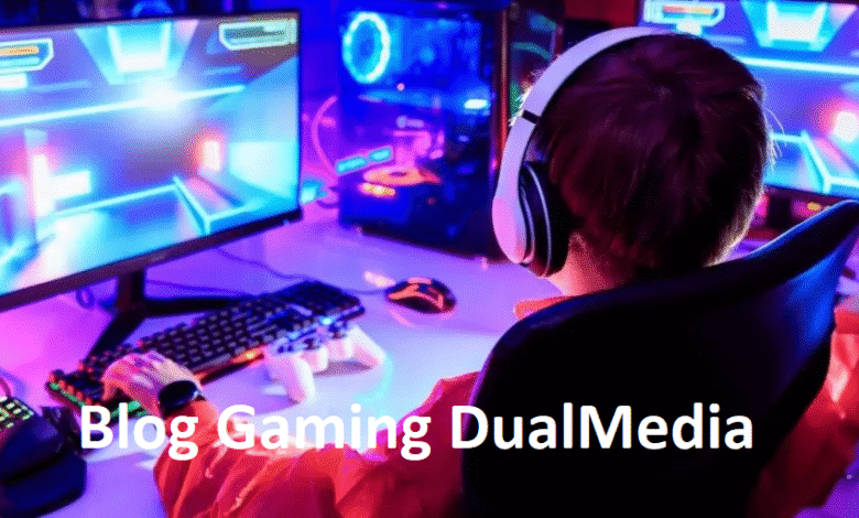 Blog Gaming DualMedia