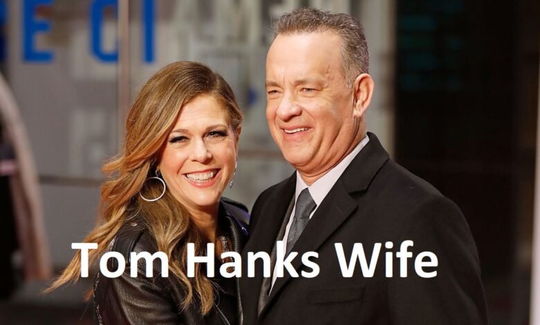 Tom Hanks Wife