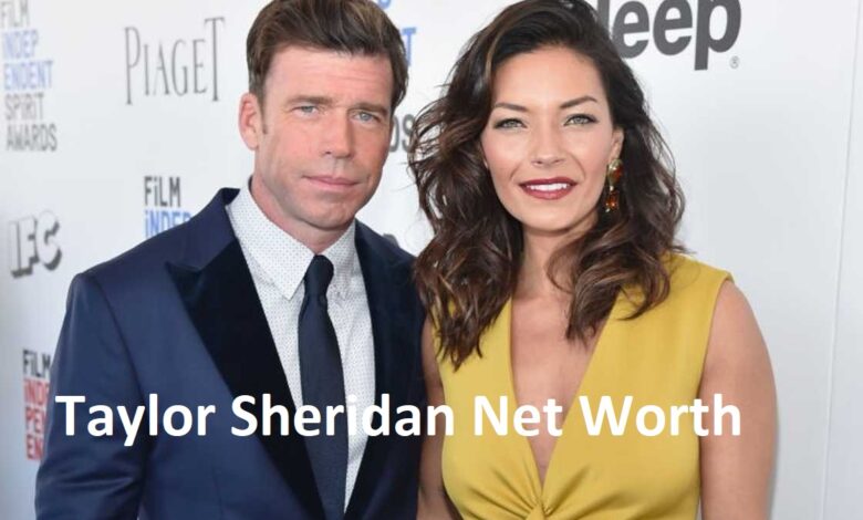Taylor Sheridan Net Worth