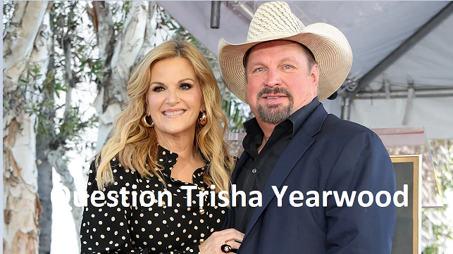 Question Trisha Yearwood