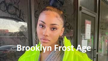 Brooklyn Frost Age