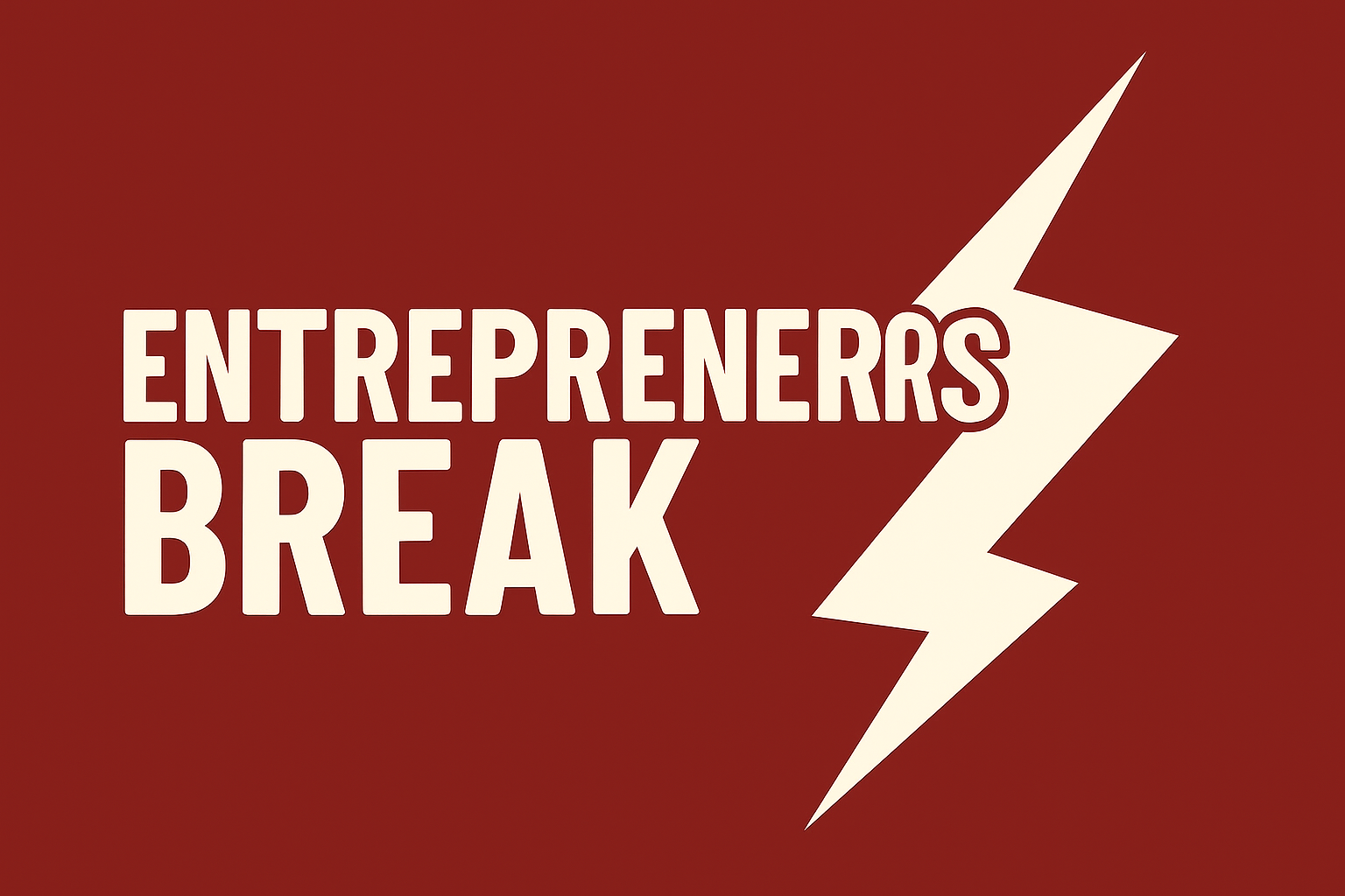 Entrepreneurs Break