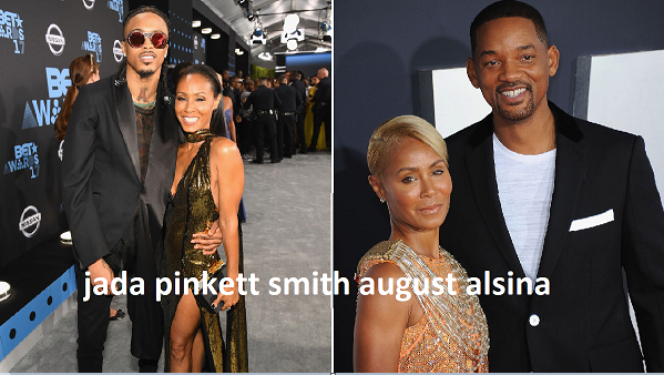 Jada Pinkett Smith August Alsina