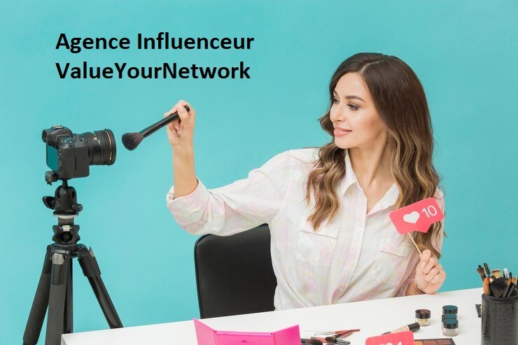 Agence Influenceur ValueYourNetwork