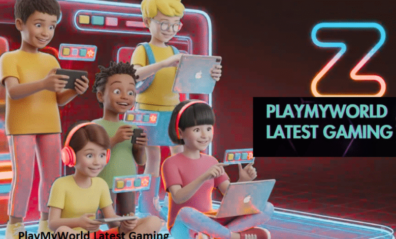 PlayMyWorld Latest Gaming