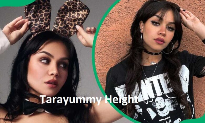 Tarayummy Height