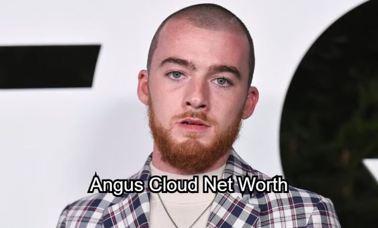 Angus Cloud Net Worth