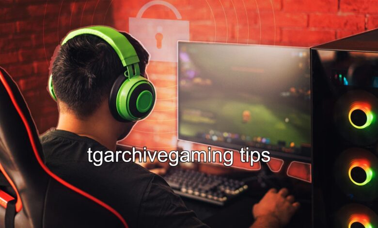 TGArchiveGaming Tips