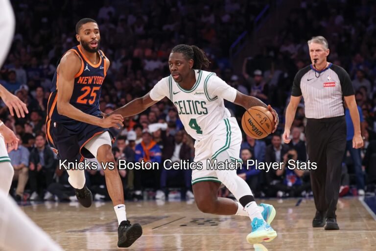 Knicks vs Boston Celtics Match Player Stats