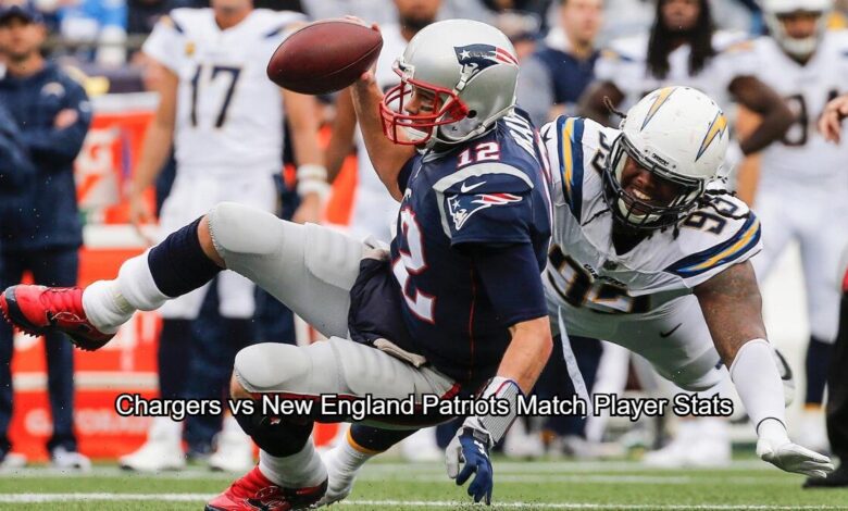 Chargers vs New England Patriots Match Player Stats