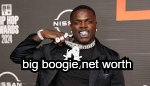 Big Boogie Net Worth