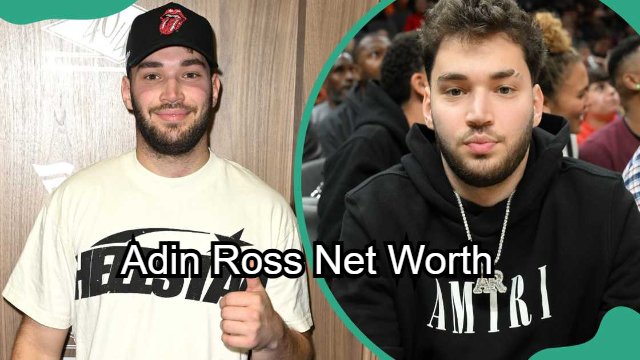 Adin Ross Net Worth