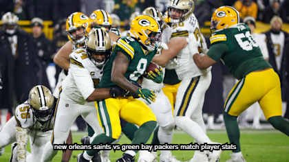 New Orleans Saints vs Green Bay Packers Match Player Stats