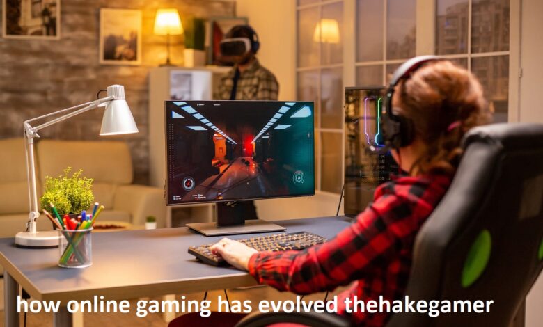 How Online Gaming Has Evolved