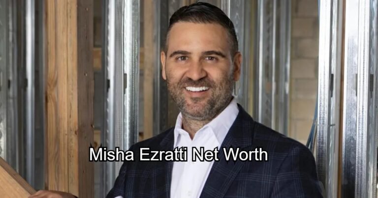 Misha Ezratti Net Worth