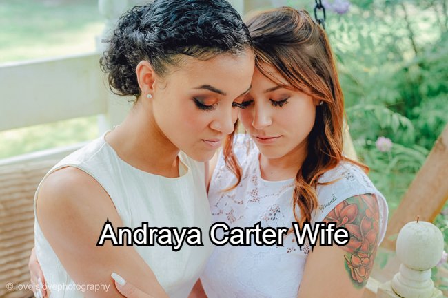 Andraya Carter Wife