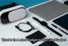 What Is the Latest Gadget in 2023 ZardGadjets