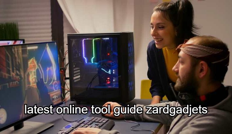 Latest Online Tool Guide ZardGadjets