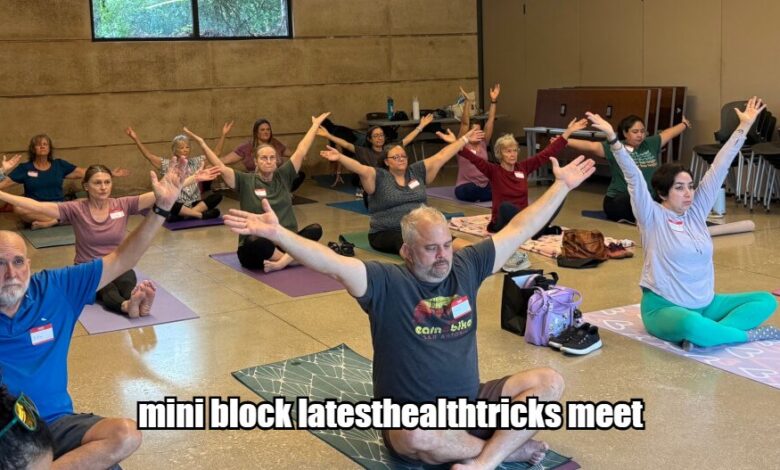 Mini Block LatestHealthTricks Meet