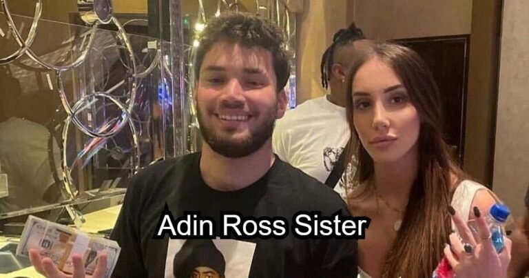 Adin Ross Sister