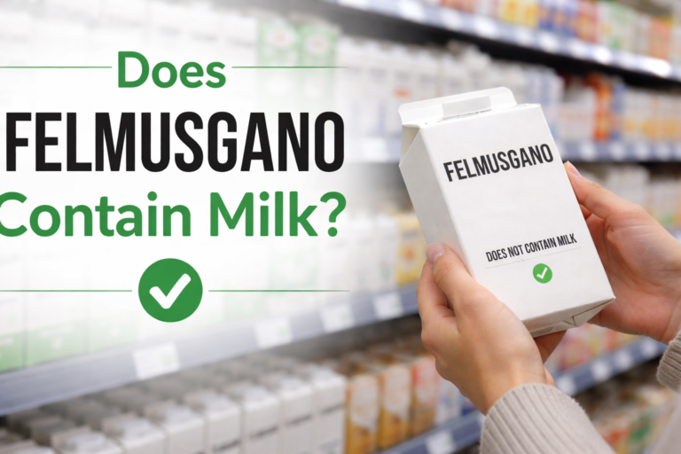 Does Felmusgano Contain Milk