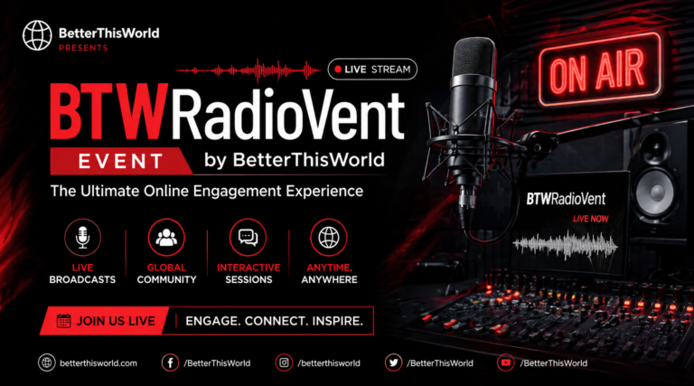 BTWRadioVent Event by BetterThisWorld