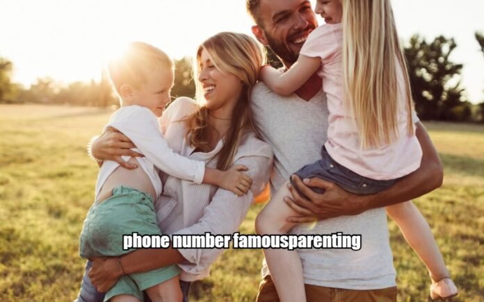 Phone Number FamousParenting Phone Number FamousParenting