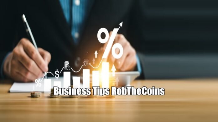 Business Tips RobTheCoins