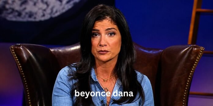 Beyonce Dana